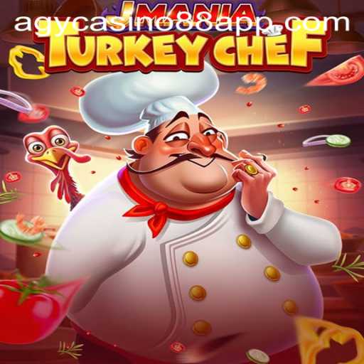 Experience the Thrill of JManiaTurkeyChef: A Culinary Adventure with AGYCASINO88 APP
