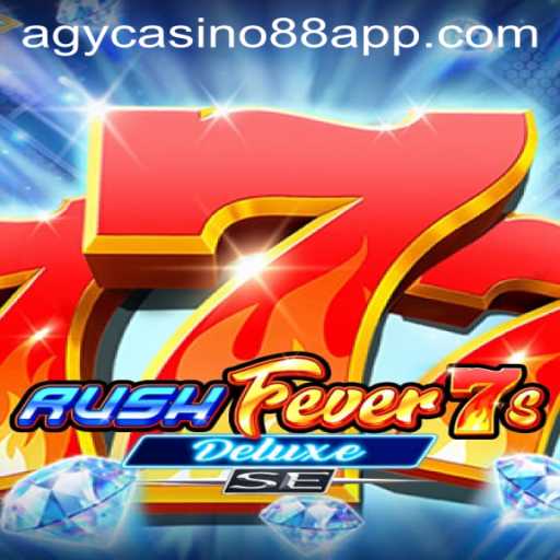 Discover the Thrills of RushFever7sDeluxeSE and Its Integration with AGYCASINO88 APP